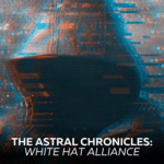 The Astral Chronicles: White Hat Alliance